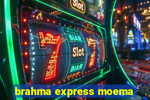 brahma express moema